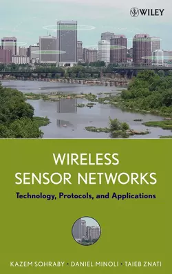 Wireless Sensor Networks Daniel Minoli и Kazem Sohraby