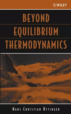 Beyond Equilibrium Thermodynamics, Hans Öttinger