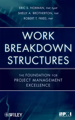 Work Breakdown Structures Shelly Brotherton и Robert Fried