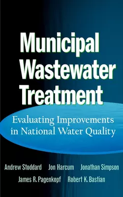 Municipal Wastewater Treatment, Andrew Stoddard