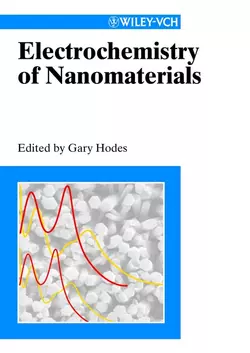 Electrochemistry of Nanomaterials Gary Hodes