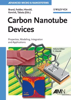 Carbon Nanotube Devices Oliver Brand и Christofer Hierold