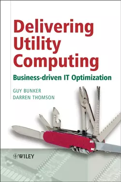 Delivering Utility Computing, Guy Bunker