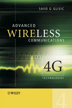 Advanced Wireless Communications, Savo Glisic