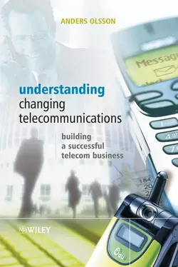 Understanding Changing Telecommunications Anders Olsson