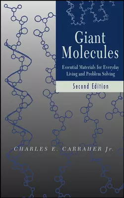 Giant Molecules, Charles E. Carraher