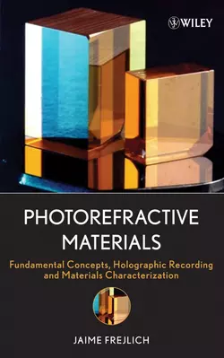 Photorefractive Materials Jaime Frejlich