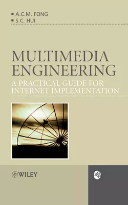 Multimedia Engineering A.C.M. Fong и Guanyue Hong