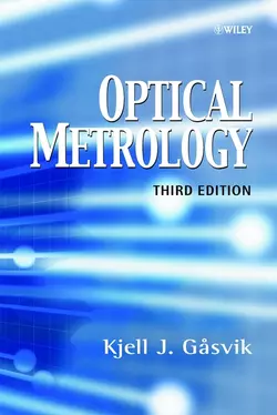 Optical Metrology, Kjell Gåsvik