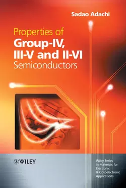 Properties of Group-IV, III-V and II-VI Semiconductors, Sadao Adachi