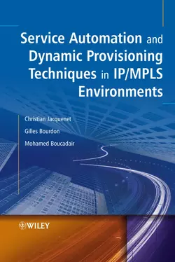 Service Automation and Dynamic Provisioning Techniques in IP  MPLS Environments Mohamed Boucadair и Christian Jacquenet