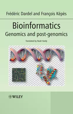 Bioinformatics Noah Hardy и Francois Kepes