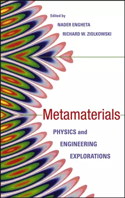 Metamaterials Nader Engheta и Richard Ziolkowski