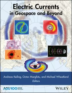 Electric Currents in Geospace and Beyond, Andreas Keiling