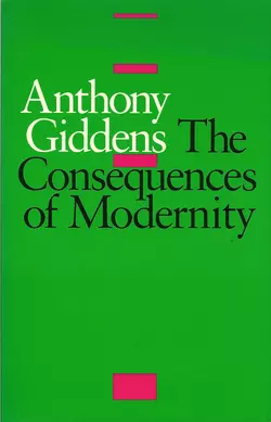 The Consequences of Modernity, Anthony Giddens