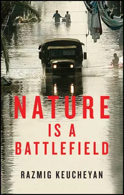 Nature is a Battlefield Razmig Keucheyan