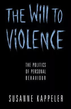 The Will to Violence, Susanne Kappeler