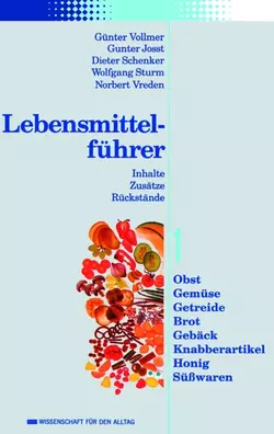 Lebensmittelführer: Inhalte, Zusätze, Rückstände, Dieter Schenker