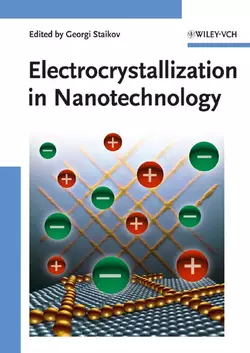 Electrocrystallization in Nanotechnology, Georgi Staikov