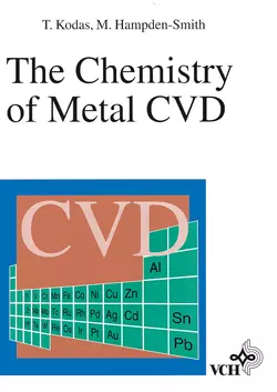 The Chemistry of Metal CVD Toivo Kodas и Mark Hampden-Smith