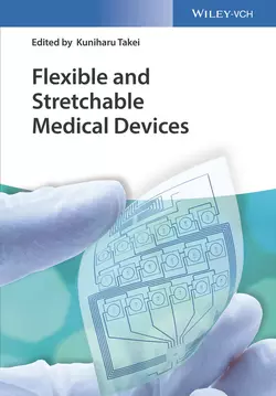 Flexible and Stretchable Medical Devices, Kuniharu Takei