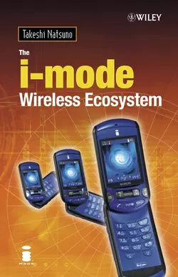 The i-mode Wireless Ecosystem Takeshi Natsuno