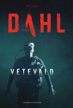 Vetevald, Arne Dahl