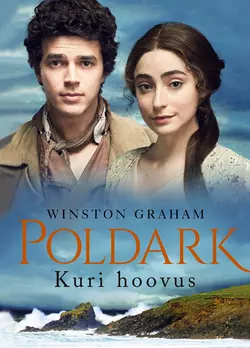 Kuri hoovus. Poldarki 7. raamat, Winston Graham