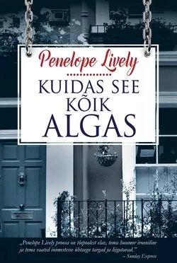 Kuidas see kõik algas, Penelope Lively