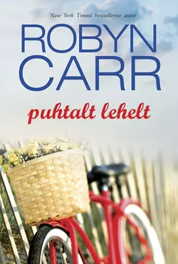 Puhtalt lehelt, Robyn Carr