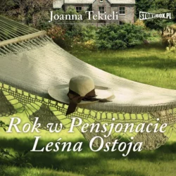 Rok w Pensjonacie Lesna Ostoja, Joanna Tekieli