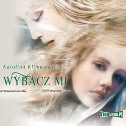 Wybacz mi, Karolina Klimkiewicz