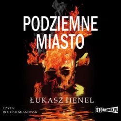 Podziemne miasto, Łukasz Henel