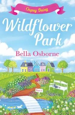 Wildflower Park Series, Bella Osborne