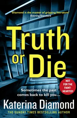 Truth or Die, Katerina Diamond