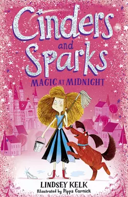 Cinders & Sparks Lindsey Kelk