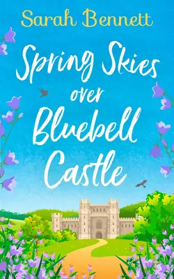 Bluebell Castle Sarah Bennett