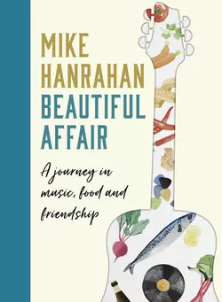 Beautiful Affair, Mike Hanrahan