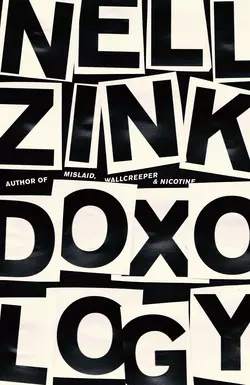 Doxology, Nell Zink