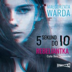 5 sekund do Io. Rebeliantka, Małgorzata Warda