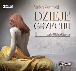 Dzieje grzechu, Stefan Żeromski