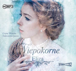 Niepokorne. Eliza, Agnieszka Wojdowicz