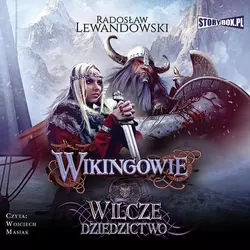 Wikingowie. Tom 1. Wilcze dziedzictwo, Radosław Lewandowski