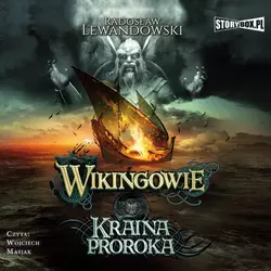 Wikingowie. Tom 4. Kraina Proroka, Radosław Lewandowski