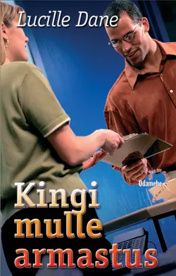 Kingi mulle armastus, Lucille Dane