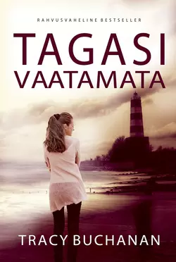 Tagasi vaatamata, Tracy Buchanan