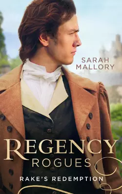 Regency Rogues: Rakes′ Redemption: Return of the Runaway (The Infamous Arrandales) / The Outcast′s Redemption (The Infamous Arrandales), Sarah Mallory