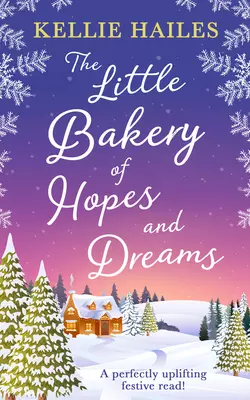 The Little Bakery of Hopes and Dreams, Kellie Hailes