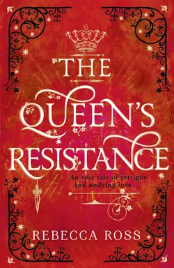 The Queen’s Resistance, Rebecca Ross