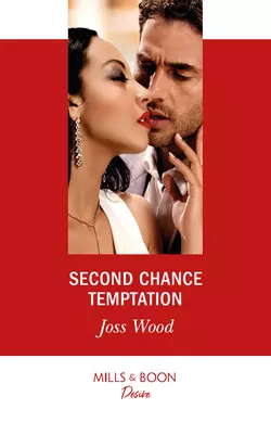 Second Chance Temptation Joss Wood